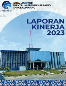 Laporan Kinerja Loka Monitor Spektrum Frekuensi Radio Pangkal Pinang