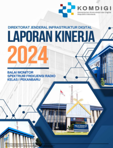 Laporan Kinerja Balai Monitor Spektrum Frekuensi Radio Kelas I Pekanbaru