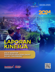 Laporan Kinerja Balai Monitor Spektrum Frekuensi Radio Kelas I Palembang