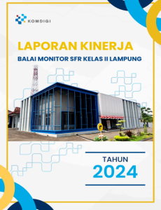 Laporan Kinerja Balai Monitor Spektrum Frekuensi Radio Kelas II Lampung