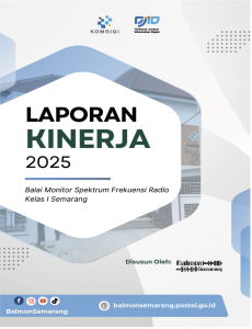Laporan Kinerja Balai Monitor Spektrum Frekuensi Radio Kelas I Semarang